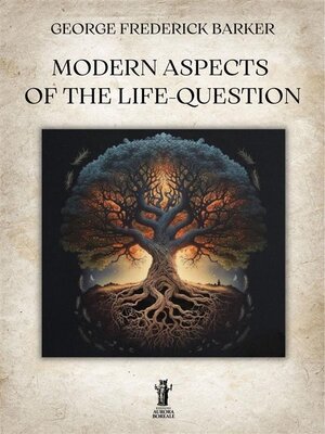 cover image of Modern Aspects of the Life-Question